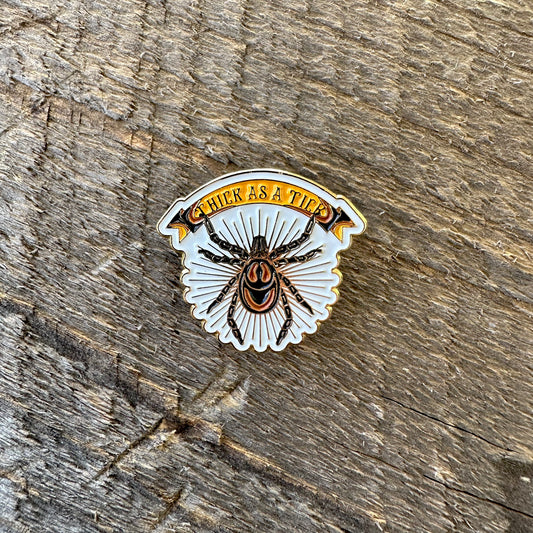 Thick Tick Enamel Pin